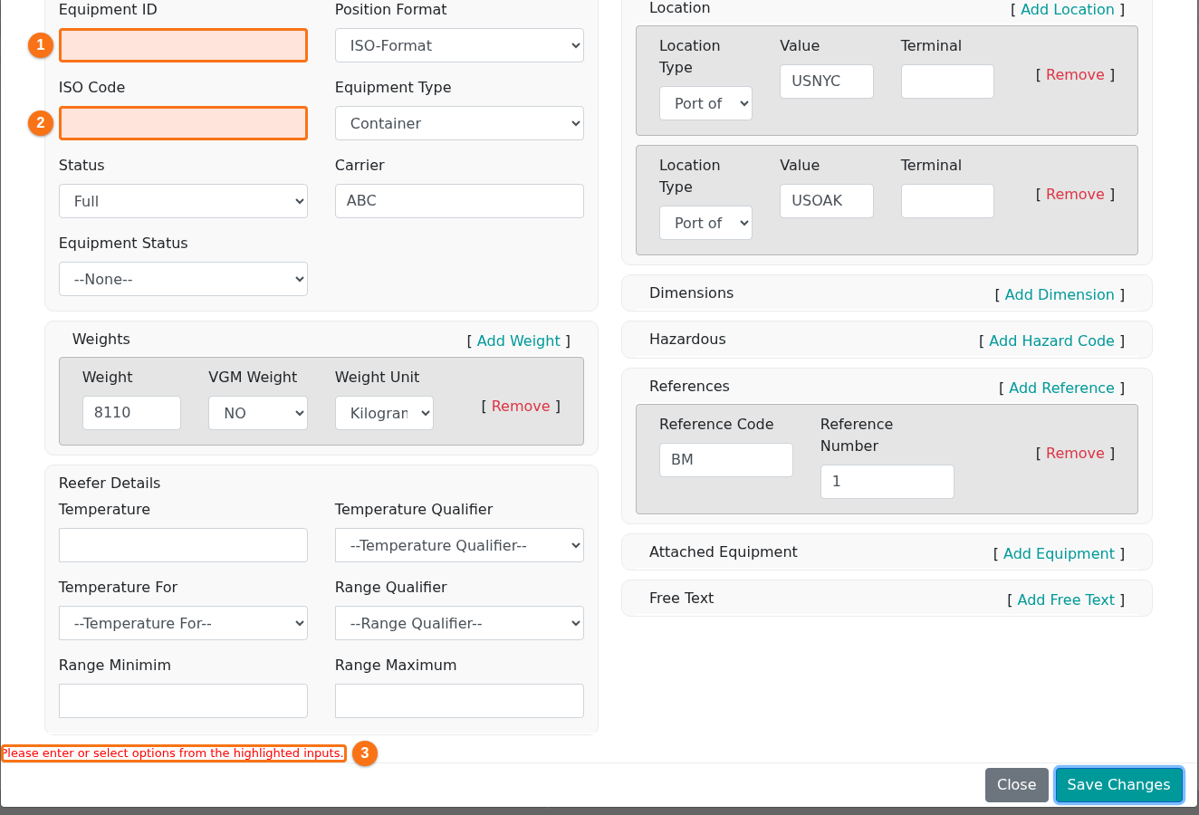 The Editing A Container window with the Equipment ID and ISO Code fields empty and pink, and the message Please enter or select options from the highlighted inputs