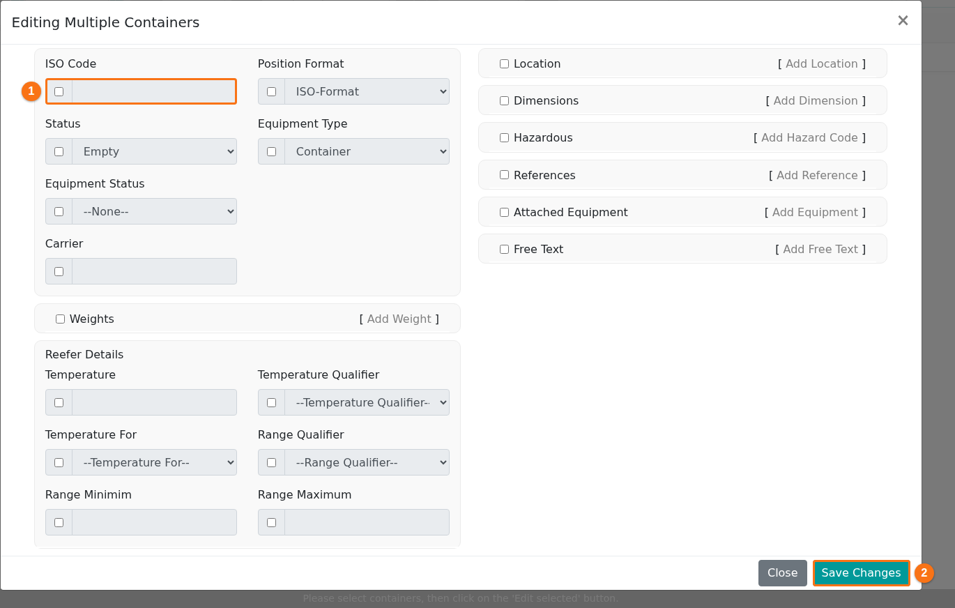 The Editing Multiple Containers window; each field has a checkbox on its left and the fields are greyed out until the checkbox is ticked