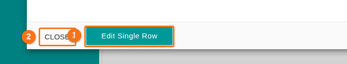 Bottom of the Edit Single Row form with the Edit Single Row and Close buttons
