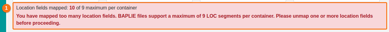 The red warning that too many location fields are mapped: Location fields mapped 10 of 9 maximum per container