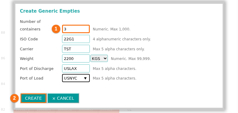 The Create Generic Empties window with Number of containers, ISO Code, Carrier, Weight, Port of Discharge and Port of Load, and the CREATE and CANCEL buttons